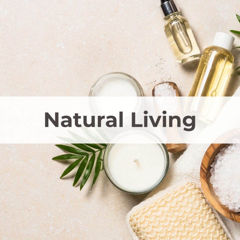 Natural Living Category - The Simple Healthy Hub