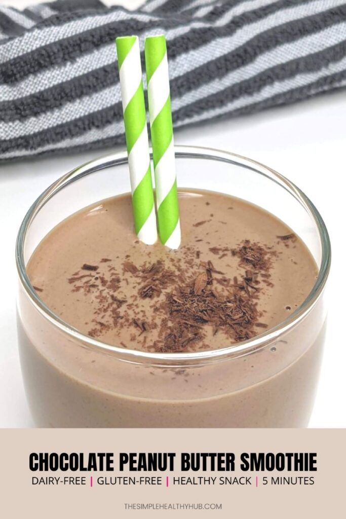 Creamy Chocolate Peanut Butter Smoothie in a glass with 2 green straws Pin for Pinterest - The Simple Healthy Hub